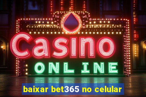 baixar bet365 no celular